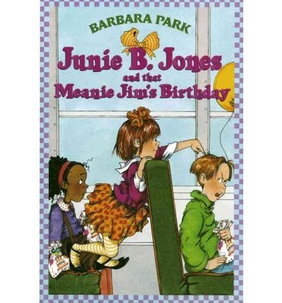 Cover for Charles Fox · Junie B. Jones and That Meanie Jim's Birthday (Gebundenes Buch) (1996)