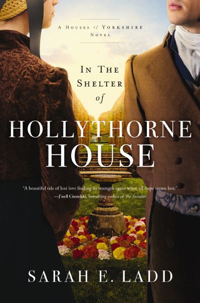 Cover for Sarah E. Ladd · In the Shelter of Hollythorne House (Paperback Book) (2023)