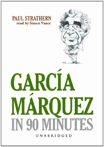 Cover for Paul Strathern · Garcia Marquez in 90 Minutes [unabridged] (Hörbok (CD)) [Unabridged edition] (2005)