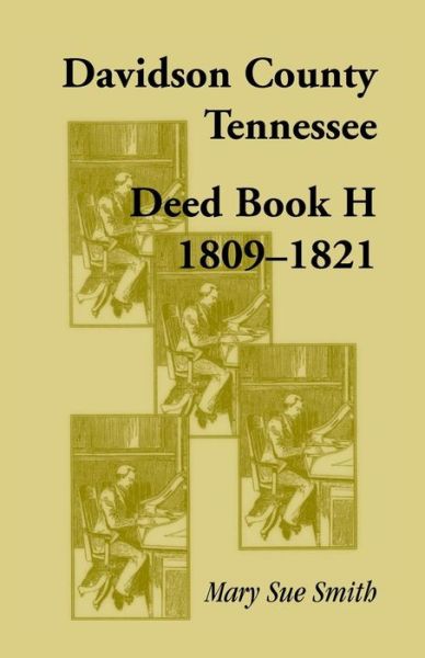 Cover for Mary Sue Smith · Davidson County, Tennessee, Deed Book H: 1809-1821 (Paperback Book) (2015)