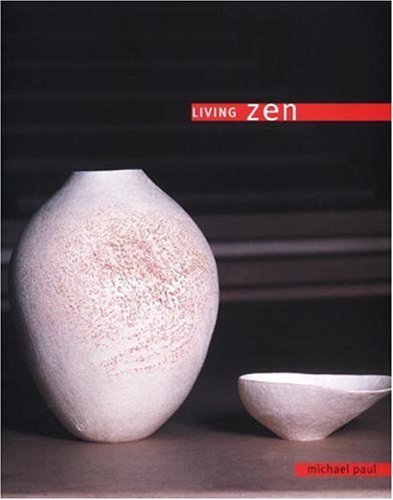 Cover for Michael Paul · Living Zen (Hardcover bog) [1st edition] (2000)