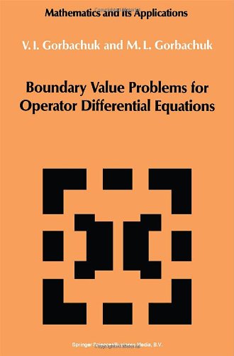 Cover for Myroslav Gorbachuk · Boundary Value Problems for Operator Differential Equations - Mathematics and Its Applications (Hardcover Book) (1990)