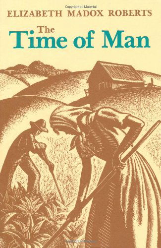 Cover for Elizabeth Madox Roberts · The Time of Man: A Novel (Pocketbok) (2000)