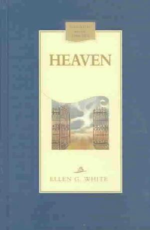 Cover for Ellen Gould Harmon White · Heaven (Christian Home Library) (Gebundenes Buch) (2003)