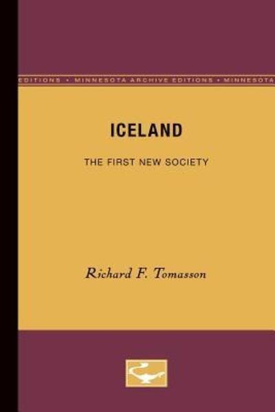 Cover for Richard F. Tomasson · Iceland: The First New Society (Paperback Book) [Minnesota Archive Editions edition] (1980)