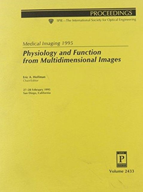 Cover for Hoffman · Medical Imaging 1995-27-28 February 1995 San Diego California Physiology and Function From Mu (Paperback Book) (1995)