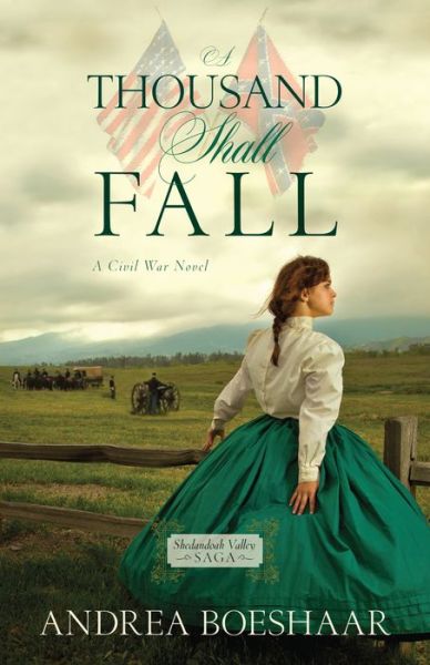 Cover for Andrea Boeshaar · A Thousand Shall Fall: A Civil War Novel - Shenandoah Valley Saga (Paperback Book) (2015)