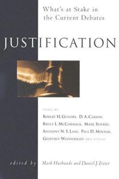 Cover for Mark a Husbands · Justification: What's at Stake in the Current Debates (Paperback Book) (2004)