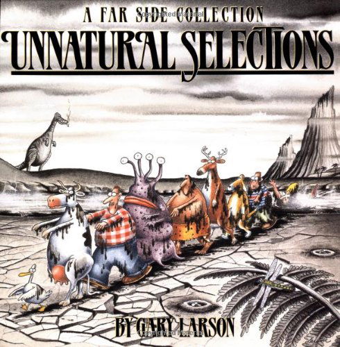Unnatural Selections - Far Side - Gary Larson - Bücher - Andrews McMeel Publishing - 9780836218817 - 1. Oktober 1991