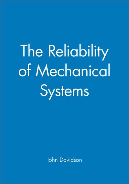 Cover for John Davidson · The Reliability of Mechanical Systems (Hardcover Book) (1994)