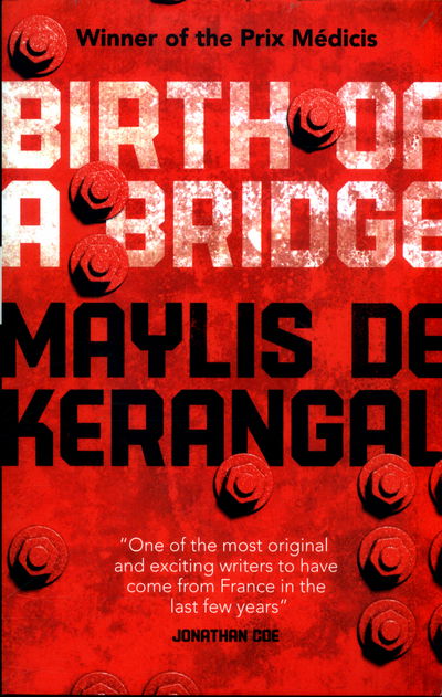 Cover for Maylis De Kerangal · Birth of a Bridge (Paperback Book) (2017)