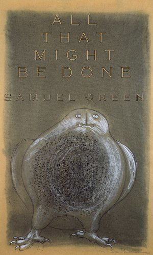 Cover for Samuel Green · All That Might Be Done (Paperback Book) (2014)