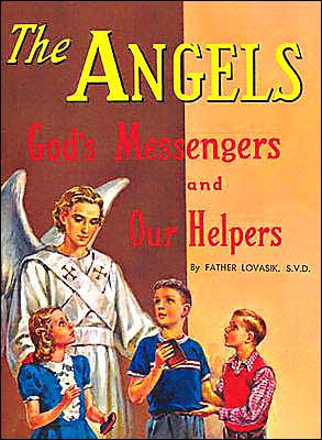 Cover for Lawrence G. Lovasik · Angels: God's Messengers and Our Helpers / No. 281/00  (Saint Joseph Picture Books) (Pocketbok) [Ppk edition] (1978)