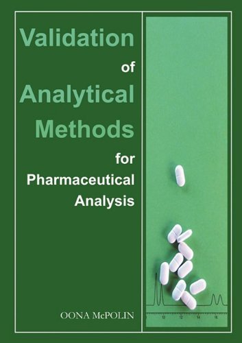 Validation of Analytical Methods for Pharmaceutical Analysis - Oona McPolin - Books - Mourne Training Services - 9780956152817 - May 19, 2009