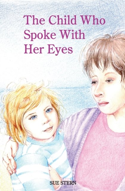 Cover for Sue Stern · The Child Who Spoke With her Eyes (Paperback Bog) (2019)