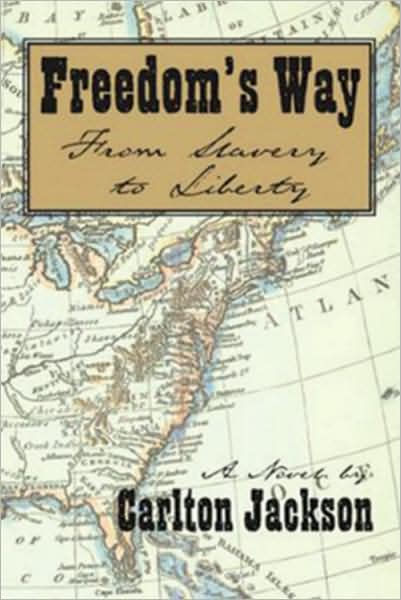 Cover for Carlton Jackson · Freedom's Way (Hardcover Book) (2005)