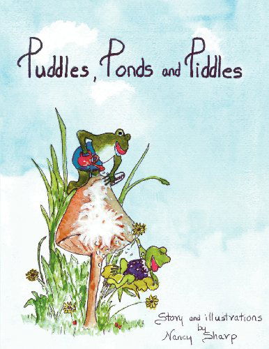 Cover for Nancy A. Sharp · Puddles, Ponds and Piddles (Taschenbuch) (2011)