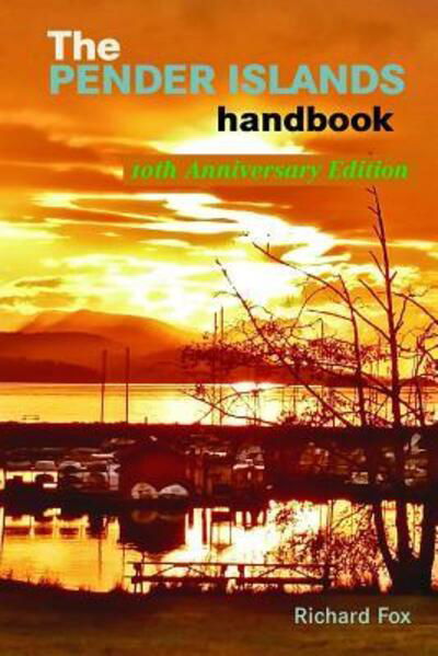 Cover for Richard Fox · The Pender Islands Handbook (Paperback Book) (2016)