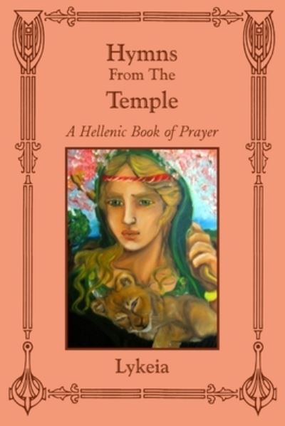 Cover for Lykeia · Hymns From The Temple : A Hellenic Book of Prayer (Pocketbok) (2010)