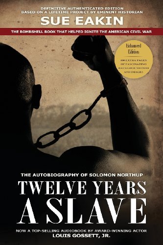 Cover for Solomon Northup · Twelve Years a Slave - Enhanced Edition by Dr. Sue Eakin Based on a Lifetime Project. New Info, Images, Maps (Taschenbuch) [Enhanced edition] (2013)
