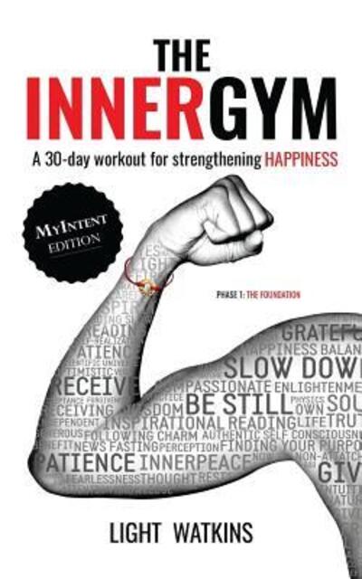 Cover for Light Watkins · The Inner Gym - The MyIntent Edition (Paperback Book) (2015)