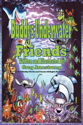 Cover for Gregory D. Armstrong · Buddys Underwater Friends (Taschenbuch) (2014)