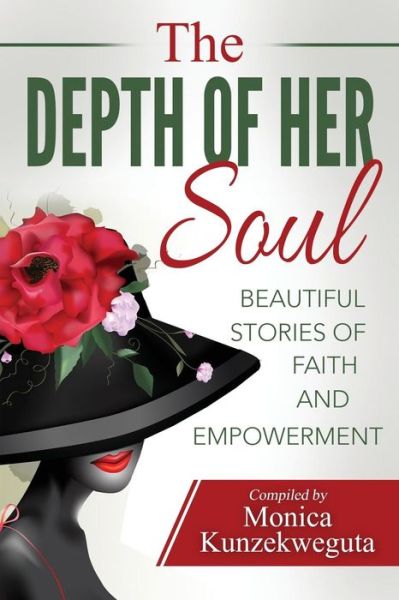 Cover for Monica Kunzekweguta · The Depth of Her Soul - Beautiful Stories of Faith and Empowerment (Paperback Book) (2016)