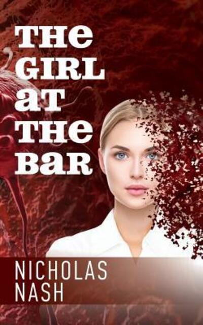 Nicholas Nash · The Girl At The Bar (Taschenbuch) (2017)