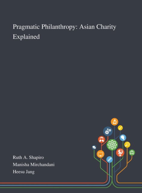 Cover for Ruth A Shapiro · Pragmatic Philanthropy (Innbunden bok) (2020)