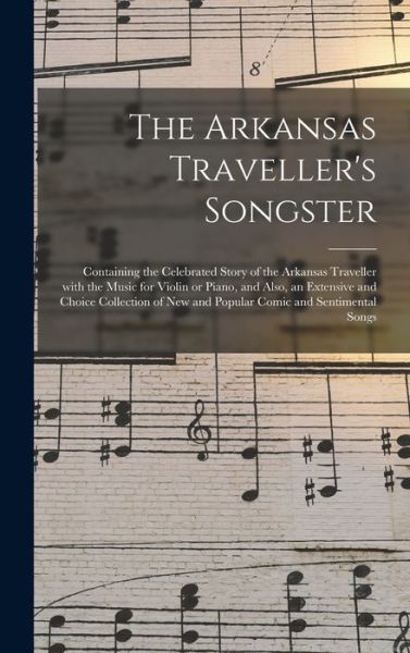 Cover for Anonymous · The Arkansas Traveller's Songster (Hardcover Book) (2021)