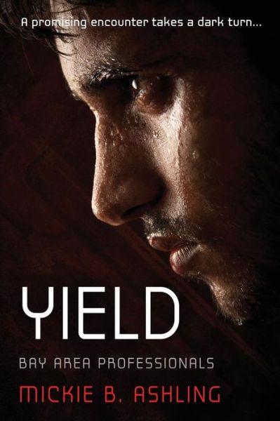 Cover for Mickie B. Ashling · Yield Bay Area Professionals (Paperback Book) (2019)