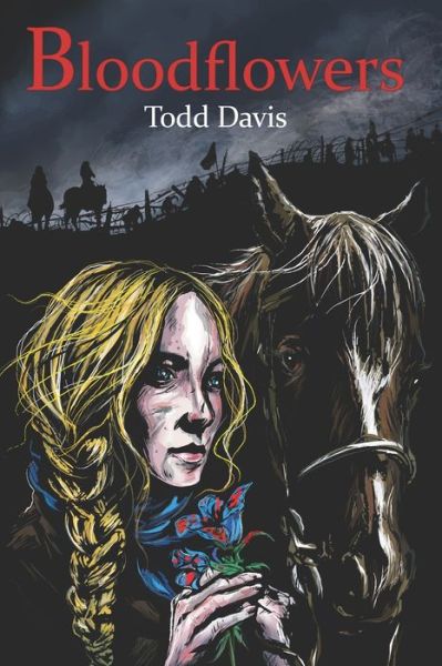 Bloodflowers - Todd Davis - Books - INDEPENDENTLY PUBLISHED - 9781073517817 - August 25, 2019