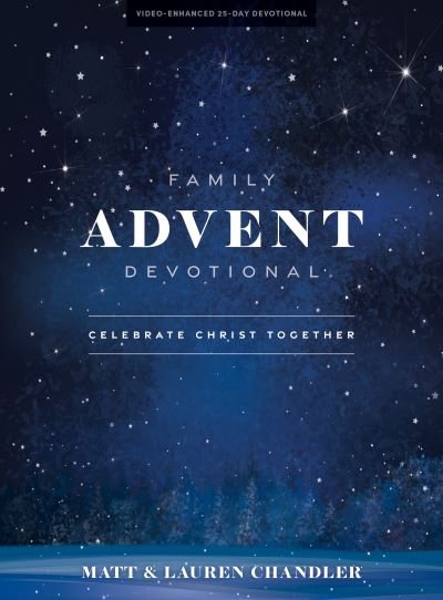 Cover for Matt Chandler · Family Advent Devotional - Bible Study Book (Paperback Book) (2021)