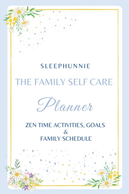 Cover for Sleephunnie · SleepHunnie Family Self-Care Planner (Paperback Book) (2021)