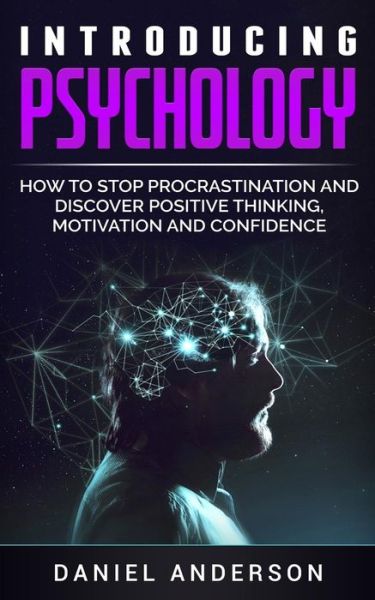 Introducing Psychology - Daniel Anderson - Books - Independently Published - 9781090855817 - March 21, 2019