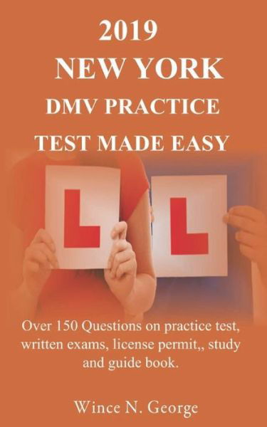 Cover for Wince .N. George · 2019 New York DMV Practice Test made Easy (Paperback Book) (2019)