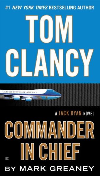 Cover for Mark Greaney · Tom Clancy Commander in Chief (Pocketbok) (2016)