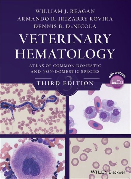 Cover for Reagan, William J. (Pfizer,Groton, Connecticut, USA) · Veterinary Hematology: Atlas of Common Domestic and Non-Domestic Species (Hardcover Book) (2019)