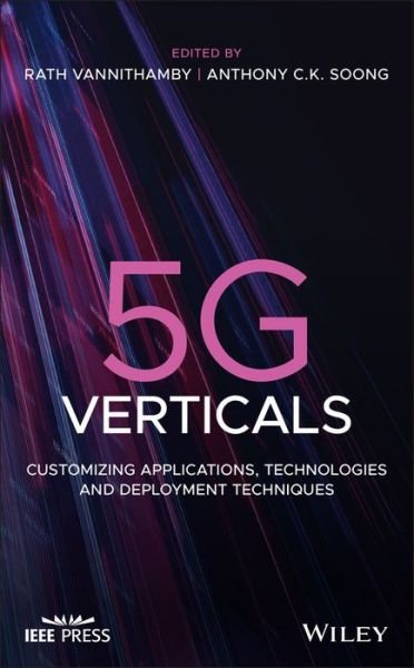 Cover for R Vannithamby · 5G Verticals: Customizing Applications, Technologies and Deployment Techniques - IEEE Press (Hardcover Book) (2020)