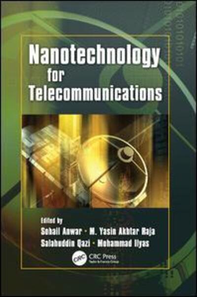 Cover for Anwar Sohail · Nanotechnology for Telecommunications (Paperback Book) (2017)