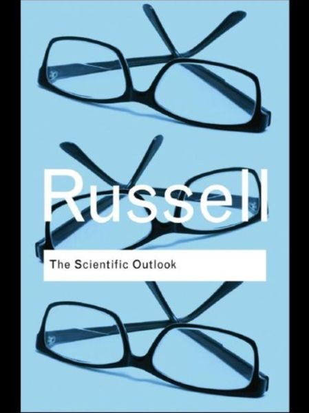 Cover for Bertrand Russell · The Scientific Outlook - Routledge Classics (Hardcover Book) (2015)