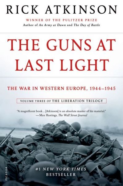 Cover for Rick Atkinson · The Guns at Last Light: The War in Western Europe, 1944-1945 - The Liberation Trilogy (Taschenbuch) (2014)