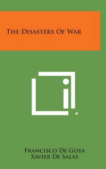 Cover for Francisco De Goya · The Disasters of War (Hardcover Book) (2013)