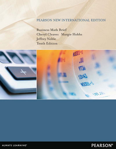Business Math Brief: Pearson New International Edition - Cheryl Cleaves - Bøker - Pearson Education Limited - 9781292039817 - 8. november 2013