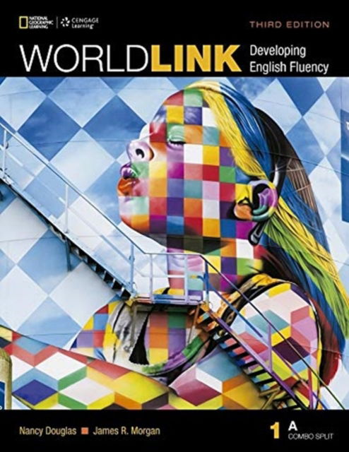 World Link Sb 1 Combo Split a - Susan Stempleski - Books - Cengage Learning, Inc - 9781305650817 - February 16, 2016