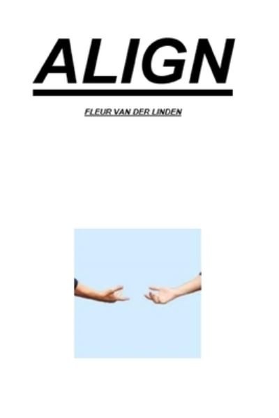 Cover for Fleur van der Linden · Align (Paperback Bog) (2015)