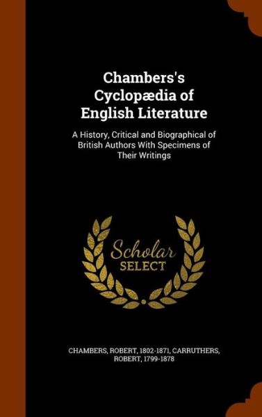 Cover for Professor Robert Chambers · Chambers's Cyclopaedia of English Literature (Hardcover Book) (2015)