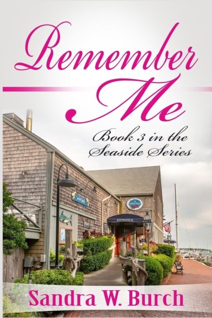 Cover for Sandra W Burch · Remember Me (Paperback Book) (2017)