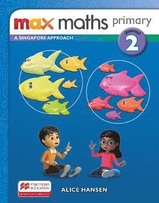 Cover for Max Maths Primary A Singapore Approach Grade 2 Journal - Max Maths Primary A Singapore Approach (Paperback Book) (2018)