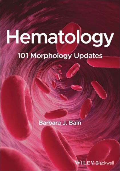 Cover for Bain, Barbara J. (Imperial College London; St Mary's Hospital, London, UK) · Hematology: 101 Morphology Updates (Paperback Book) (2023)